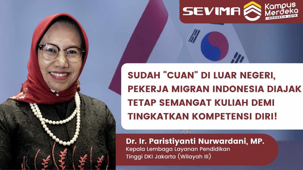 Kepala LLDIKTI Ajak Pekerja Migran Indonesia Mau Kuliah Tingkatkan Kualitas Diri