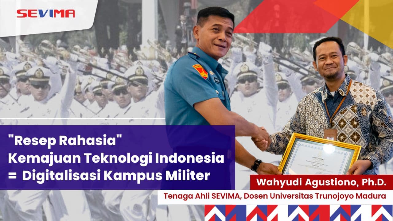 Pakar IT SEVIMA Bicara Soal Pentingnya Dunia Militer Melek Kemajuan Teknologi Terkini
