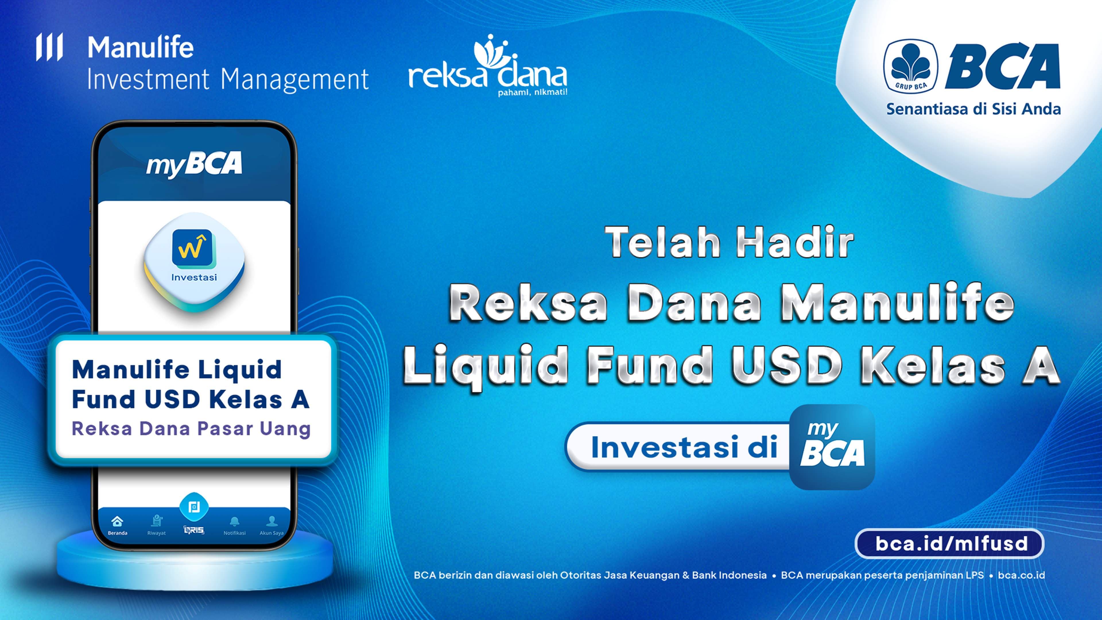 BCA dan Manulife Aset Manajemen Indonesia Hadirkan Reksa Dana Manulife Liquid Fund USD Kelas A